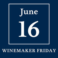 Winemaker Friday June 16